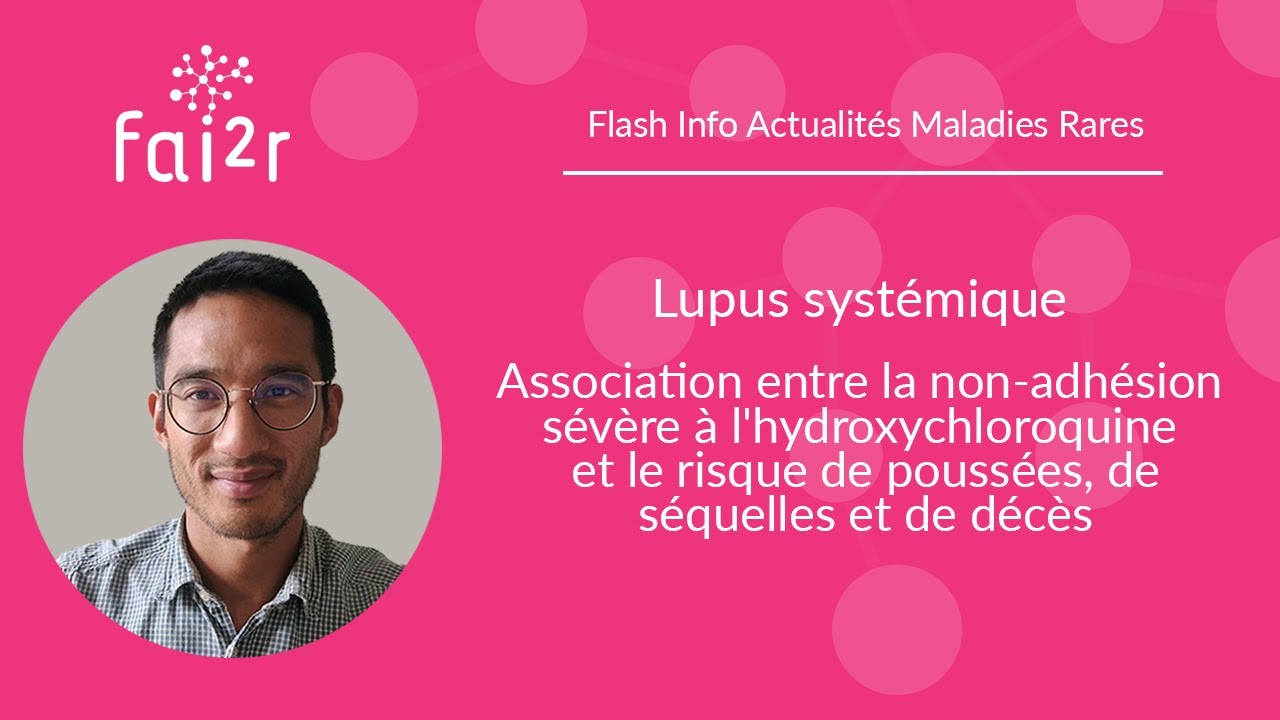 Lupus : association entre la non-adhésion sévère à l'hydroxychloroquine et le risque de poussées