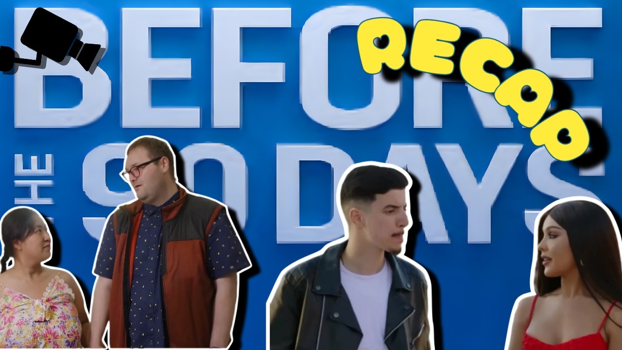 HE IS BEING WATCHED ON SECURITY CAMREAS?! - Before The 90 Days RECAP (Ep.1)