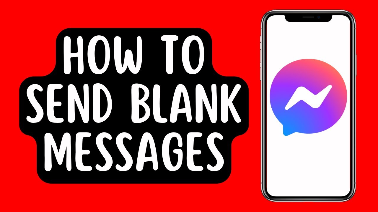 How to Send Blank Messages on Facebook Messenger