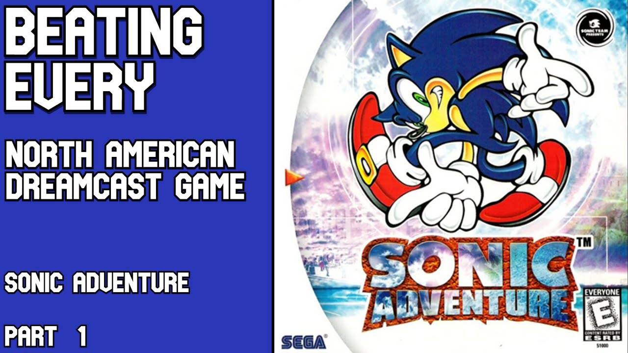 Sonic Adventure (part 1 of 3) || Dreamcast-athon Game 1 / 248