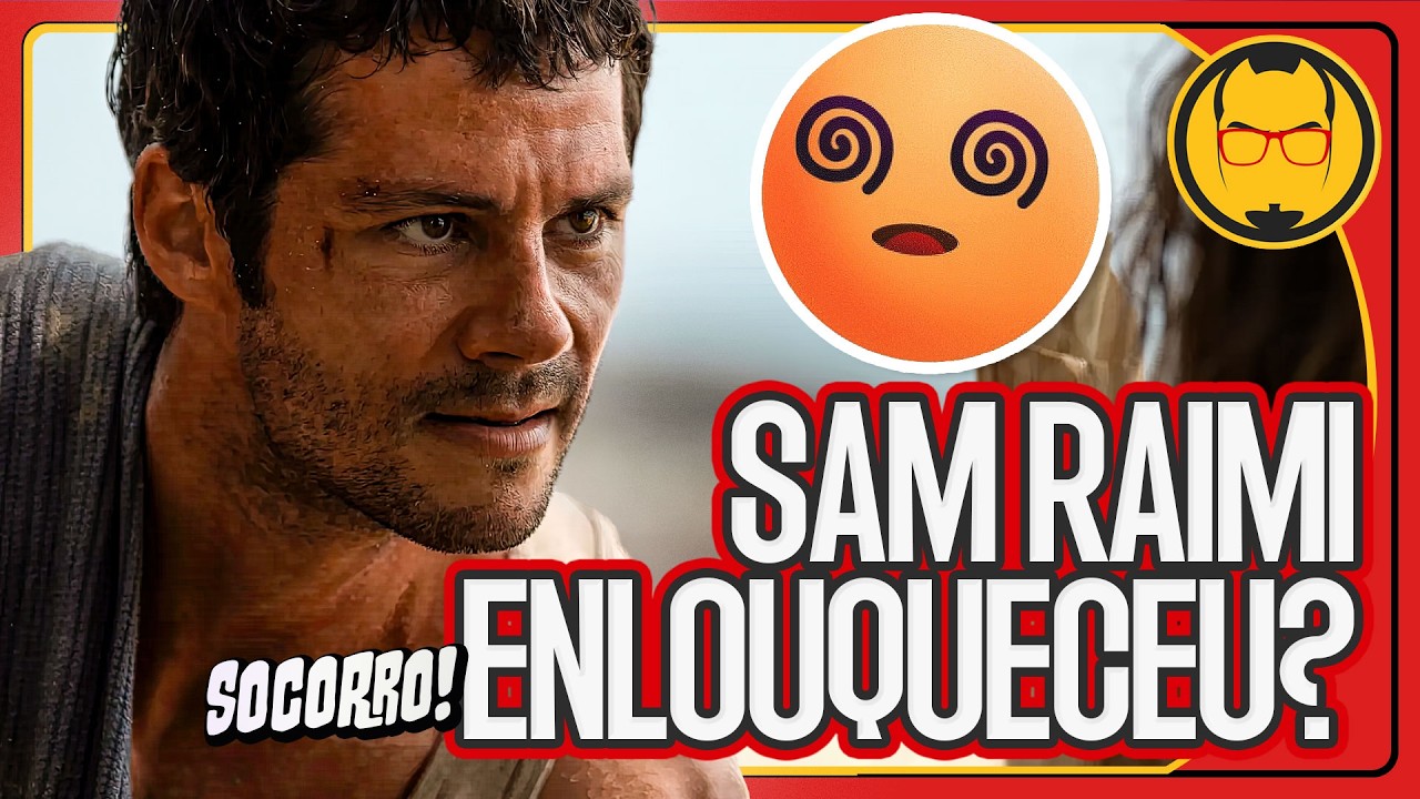 SAM RAIMI ENLOUQUECEU? 😱 