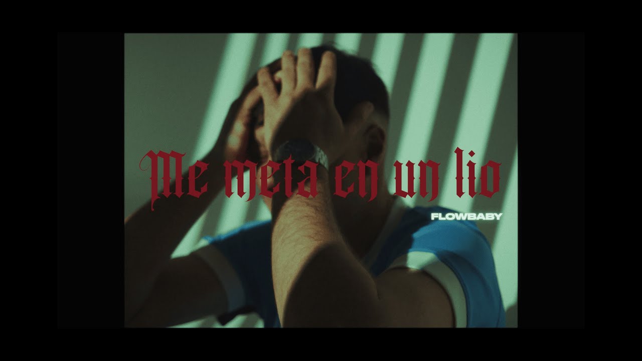 Me meta en un lío - Flowbaby (Prod. @Santi_Bm )