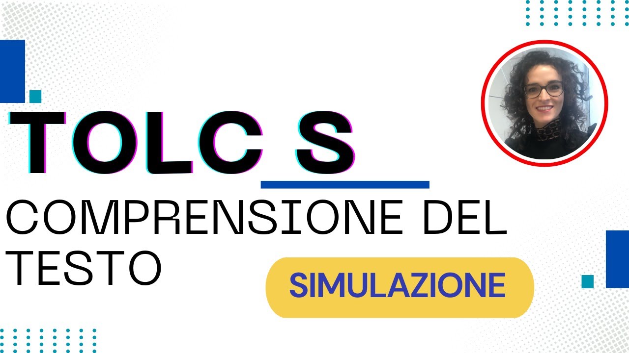 SIMULAZIONE TOLC S (Scienze): test comprensione del testo