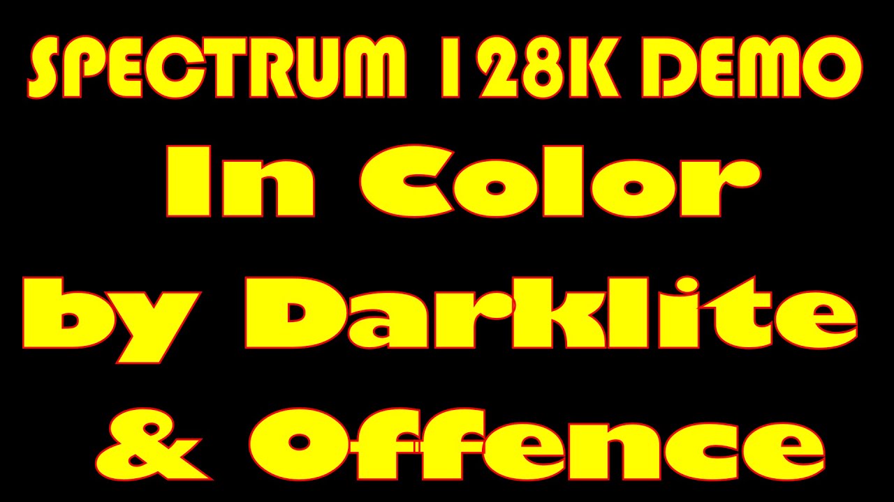 ZX Spectrum 128K demo 🔵  In Color by Darklite & Offence - 4K 🔴