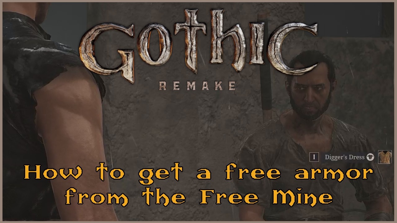 Gothic 1 Remake &mdash; Как получить бесплатную броню в Свободной шахте