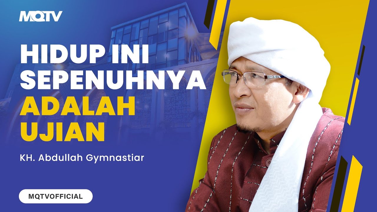 HIDUP INI SEPENUHNYA ADALAH UJIAN | KAJIAN AAGYM