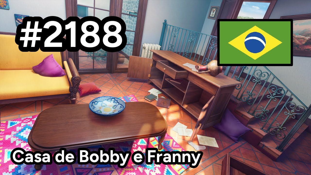 #2188 🇧🇷 (📕9-📄43-3) - Casa de Bobby e Franny - June's Journey