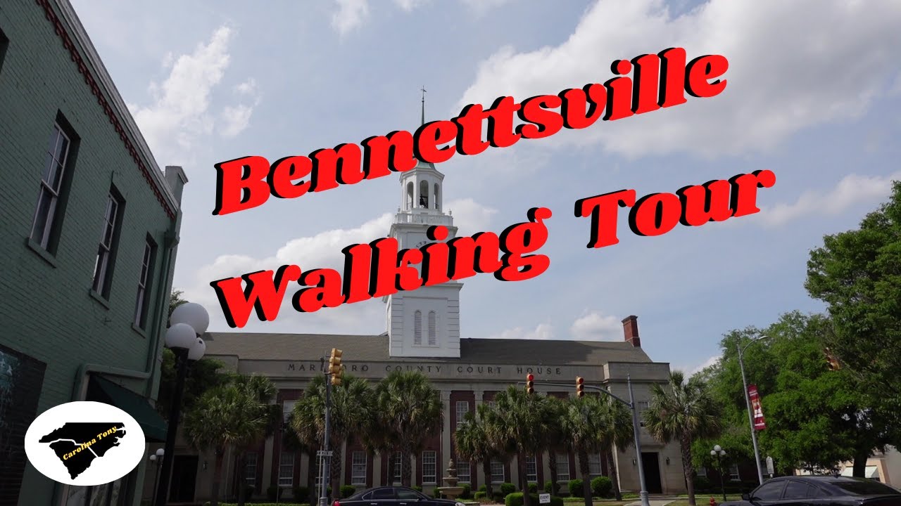 Bennettsville South Carolina Walking Tour / What You Missed