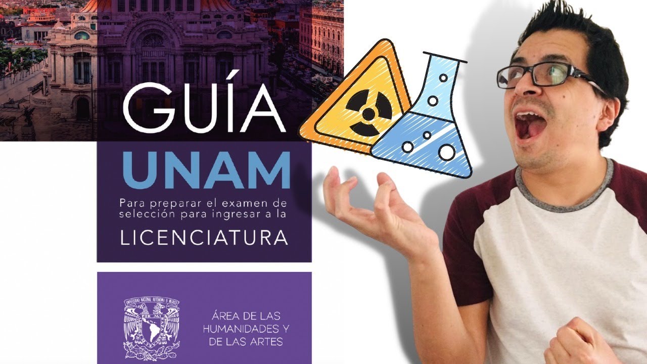 🎁 GUIA Examen UNAM 2023 | Química Area 4: Humanidades y Artes
