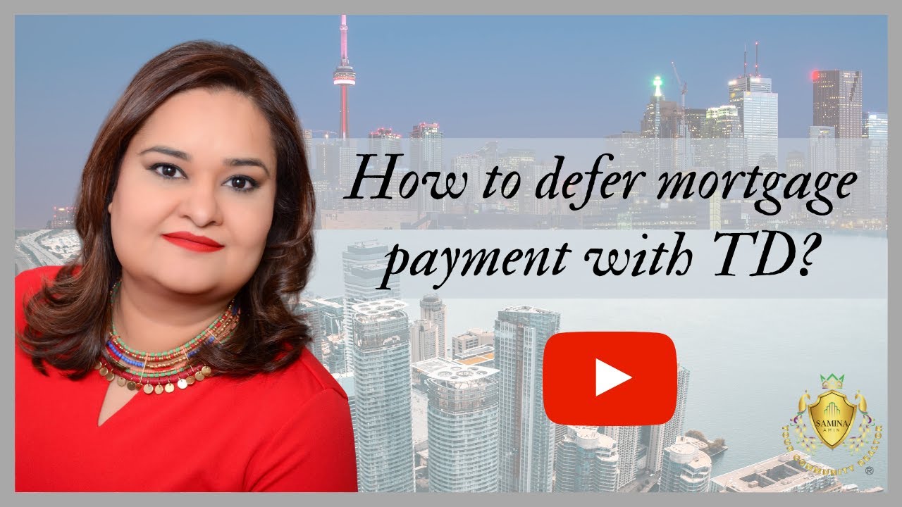 How to defer mortgage payment with TD?