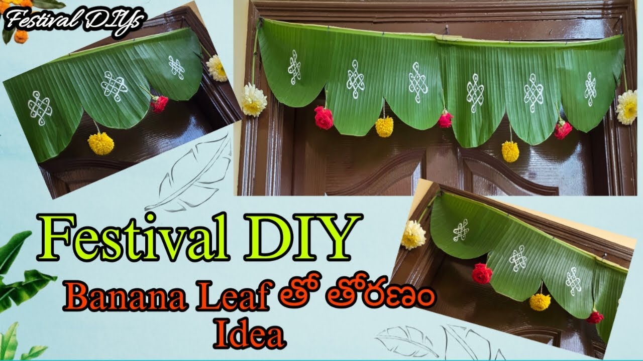 Day 1 Festival DIYs |Banana Leaf Toran| Traditional Decor | Toran Ideas|Banana Leaf Decoration Ideas