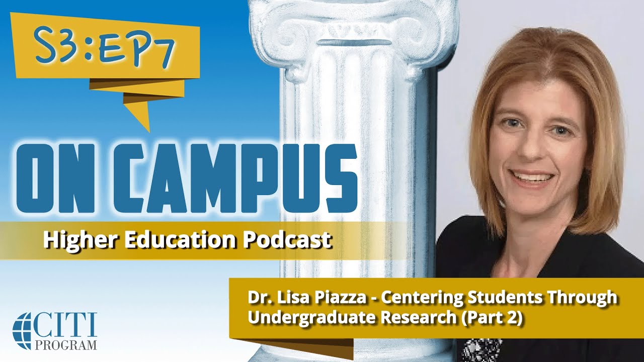 On Campus - Centering Students Through Undergraduate Research (Part 2)
