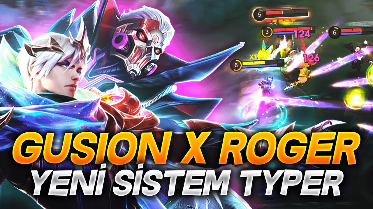GUSION X ROGER YENİ SİSTEM TYPER !