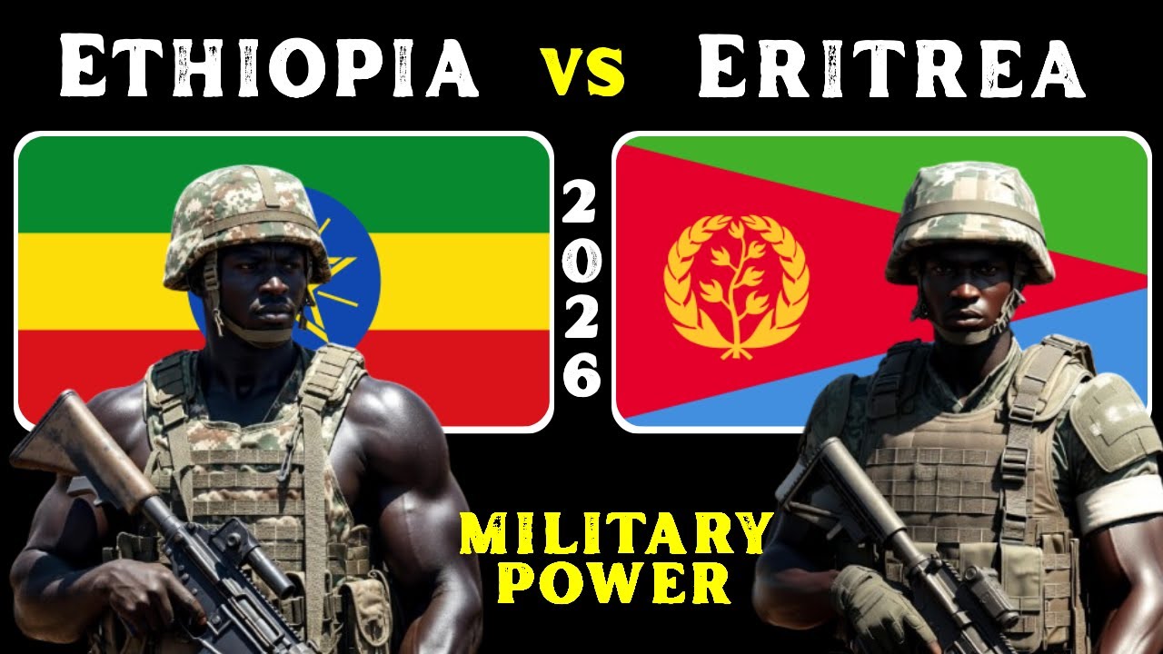 Superpower Showdown: Eritrea Vs Ethiopia in Military & Economy