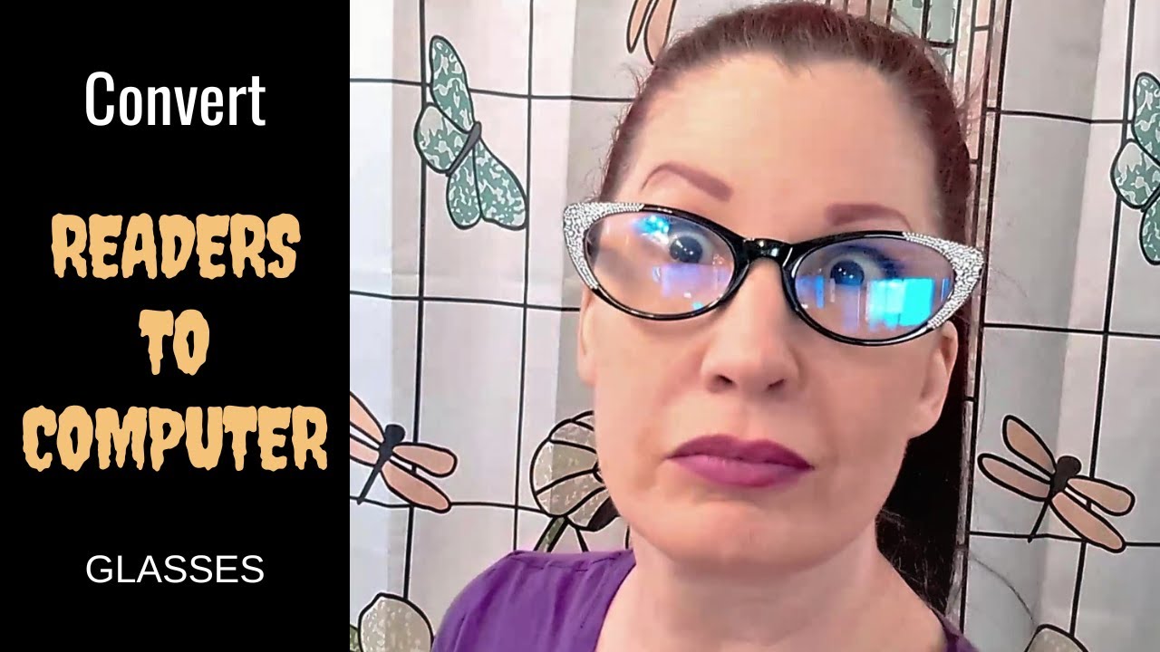 TURN READING GLASSES INTO COMPUTER GLASSES // No Prescription Needed!