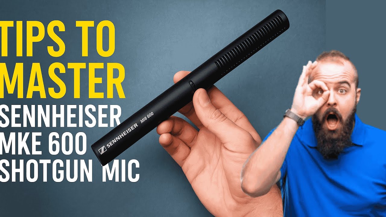 Советы по использованию направленного микрофона Sennheiser MKE 600
