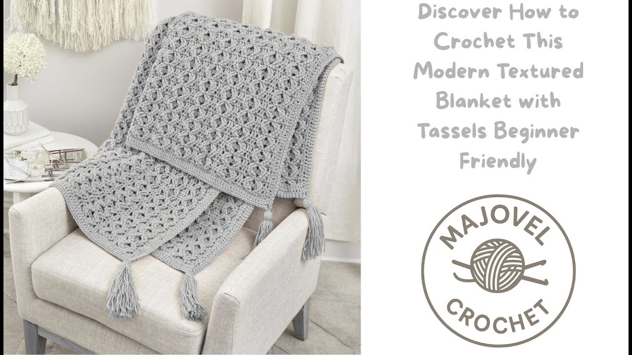 Discover How to Crochet This Modern Textured Blanket with Tassels  Beginner Friendly