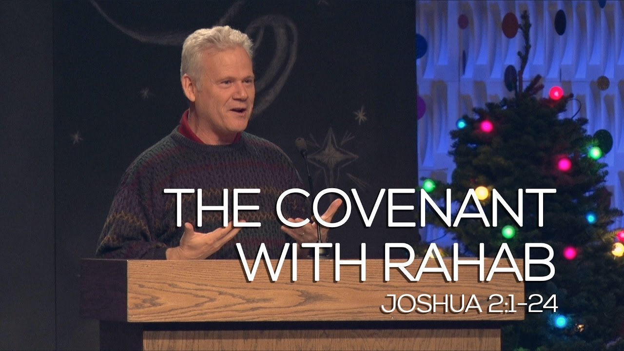 Joshua 2:1-24, The Covenant With Rahab