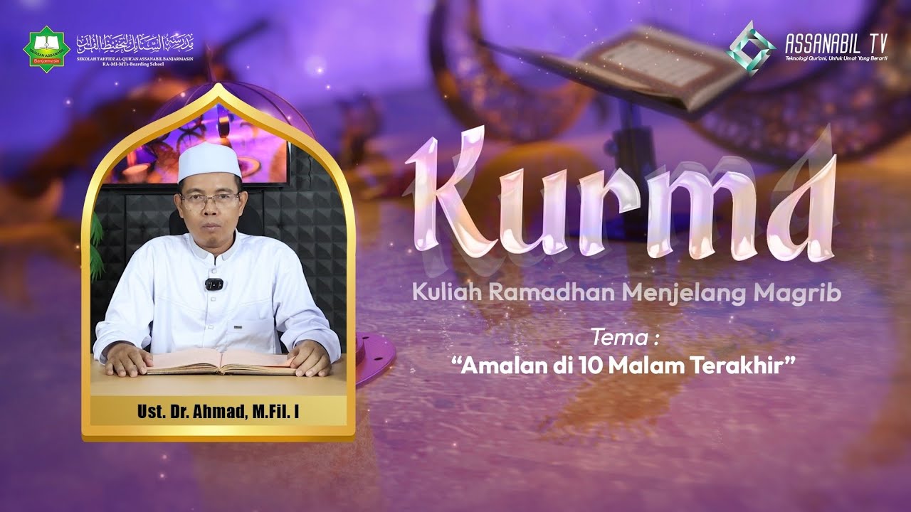 KURMA - AMALAN DI 10 MALAM TERAKHIR 