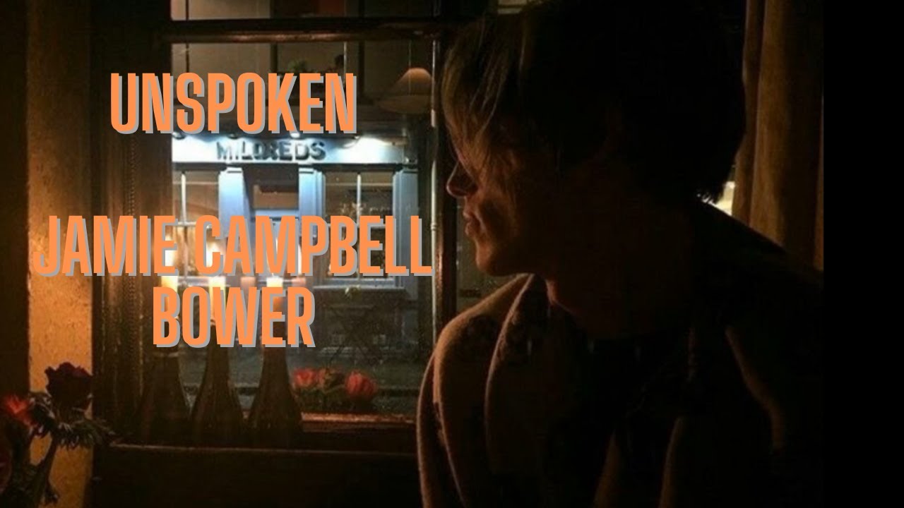 Unspoken a poem written by Jamie Campbell Bower