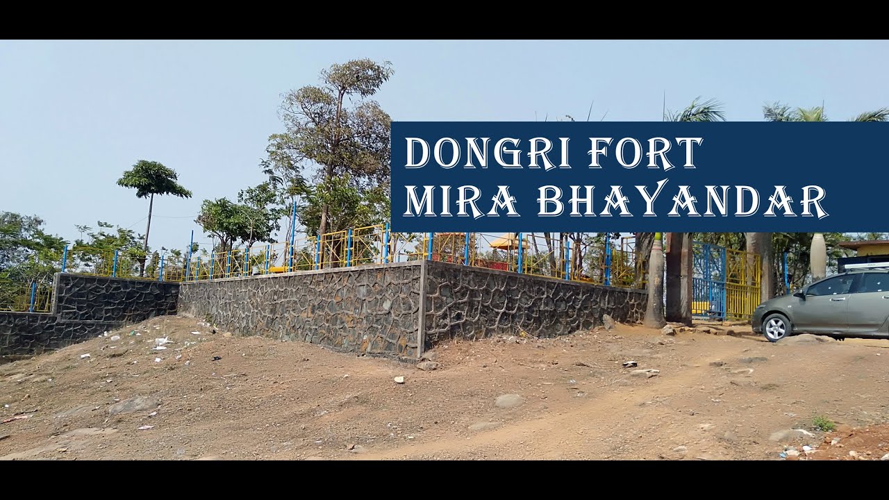 Dongri Fort l Mira Bhayandar l May 2019