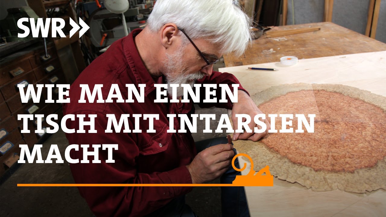 Wie man einen Tisch mit Intarsien macht | SWR Handwerkskunst
