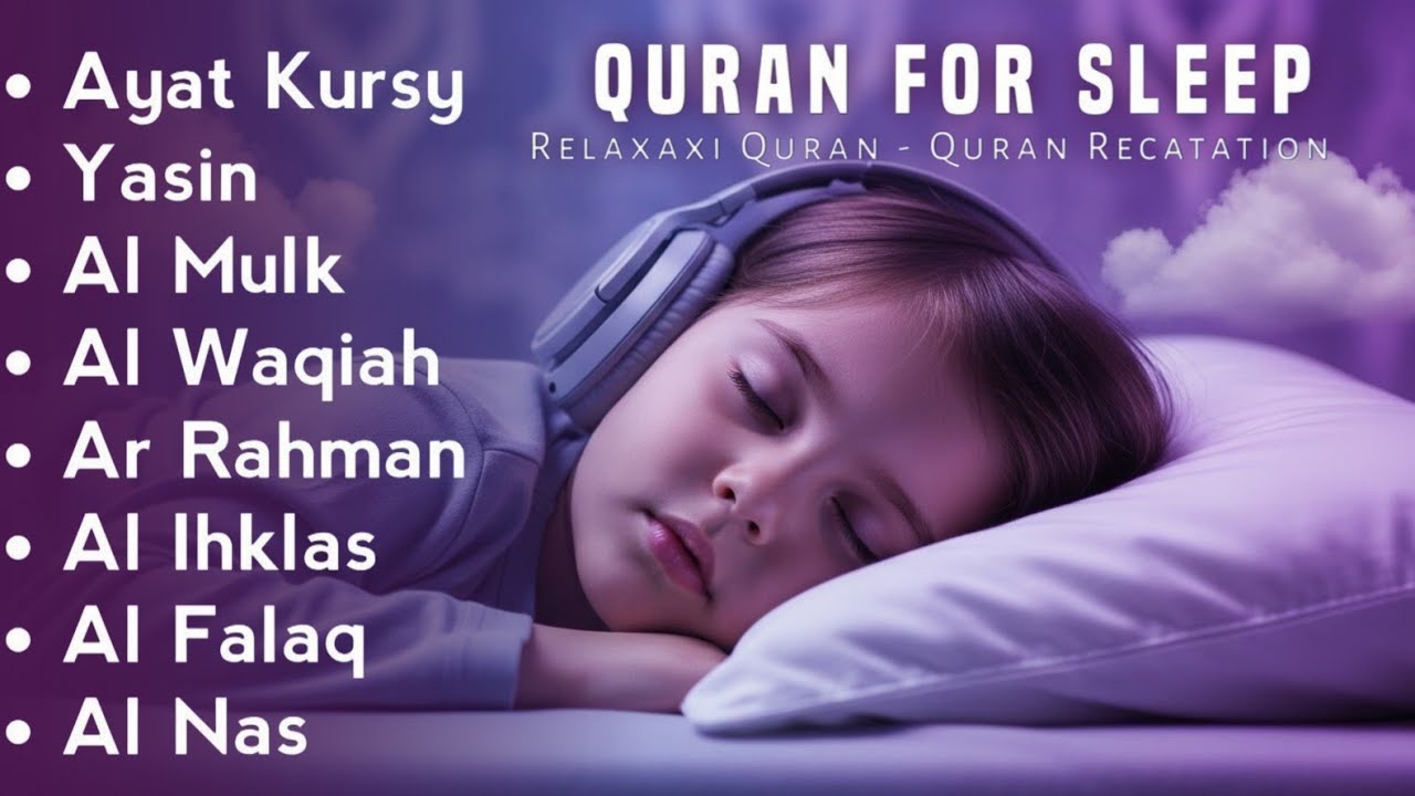 Uyqu uchun Qur'on | Dam olish uchun tinchlantiruvchi oyatlar | Oyat Kursiy, Yasin, Arrahmon Ala Aqel