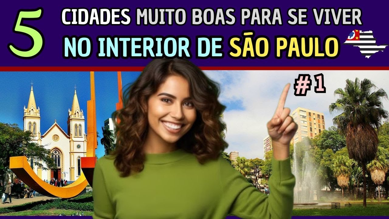 🔵 Top 5 Cidades do INTERIOR de São Paulo BOAS para Morar