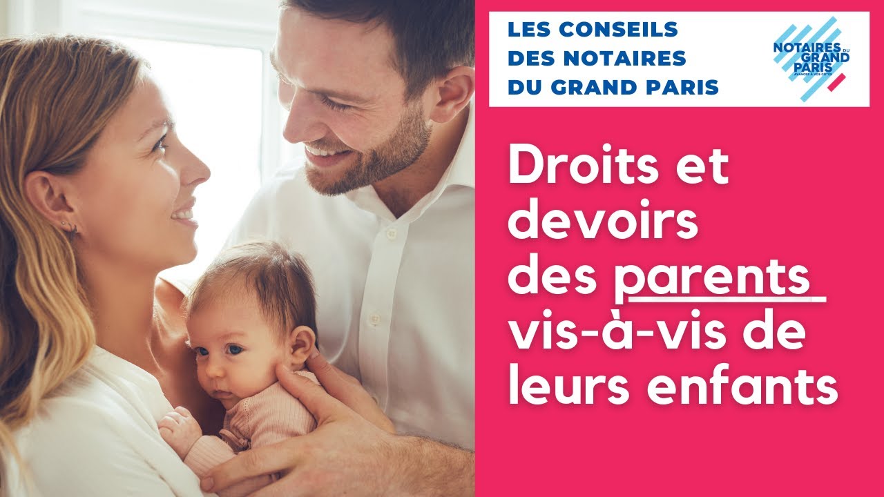 #VIDÉOGRAPHIE |  Droits et devoirs des parents vis-à-vis de leurs enfants