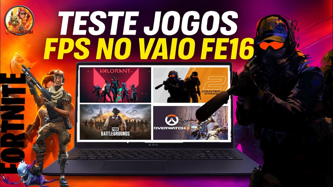 VAIO FE16 EM JOGOS DE FPS: SERÁ QUE RODA BEM ?