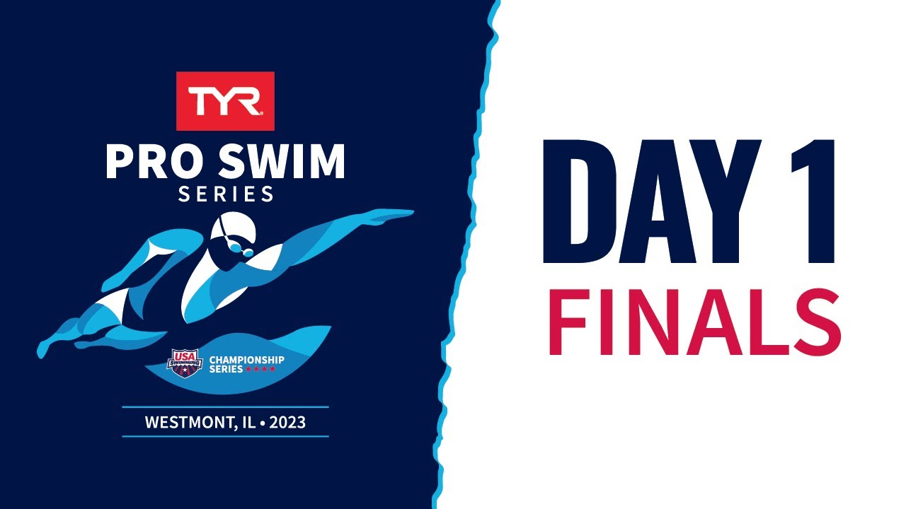 Day 1 Finals | 2023 TYR Pro Swim Series Westmont