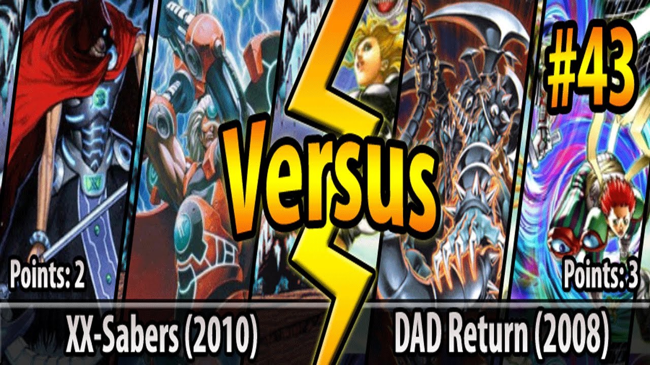 XX-Sabers (2010) vs. DAD Return (2008) - Cross-Banlist Cup 2017 - Match #43