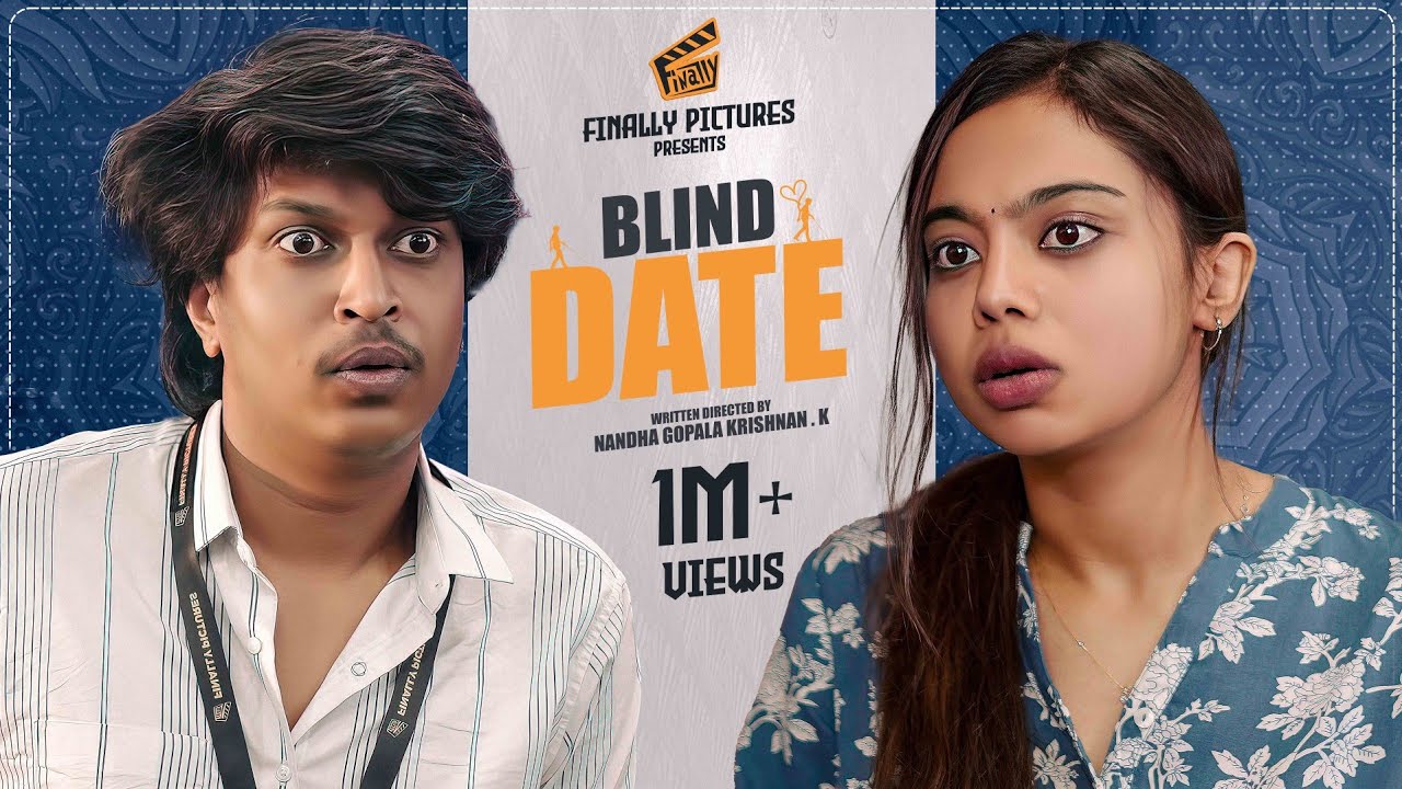 Blind Date 👀 | Nandha Gopala Krishnan | Pooja | Comedy | 4K | Finally