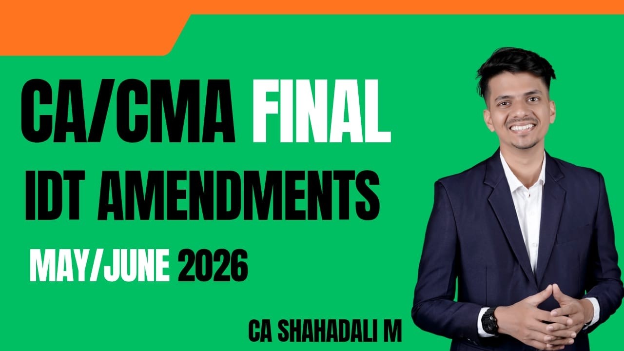 CA/CMA Final | IDT Amendments | May/June 2026