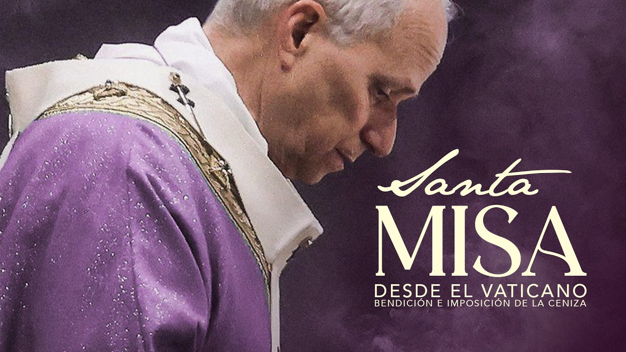 En vivo I Santa Misa, Bendición e imposición de la Ceniza I Papa León XIV