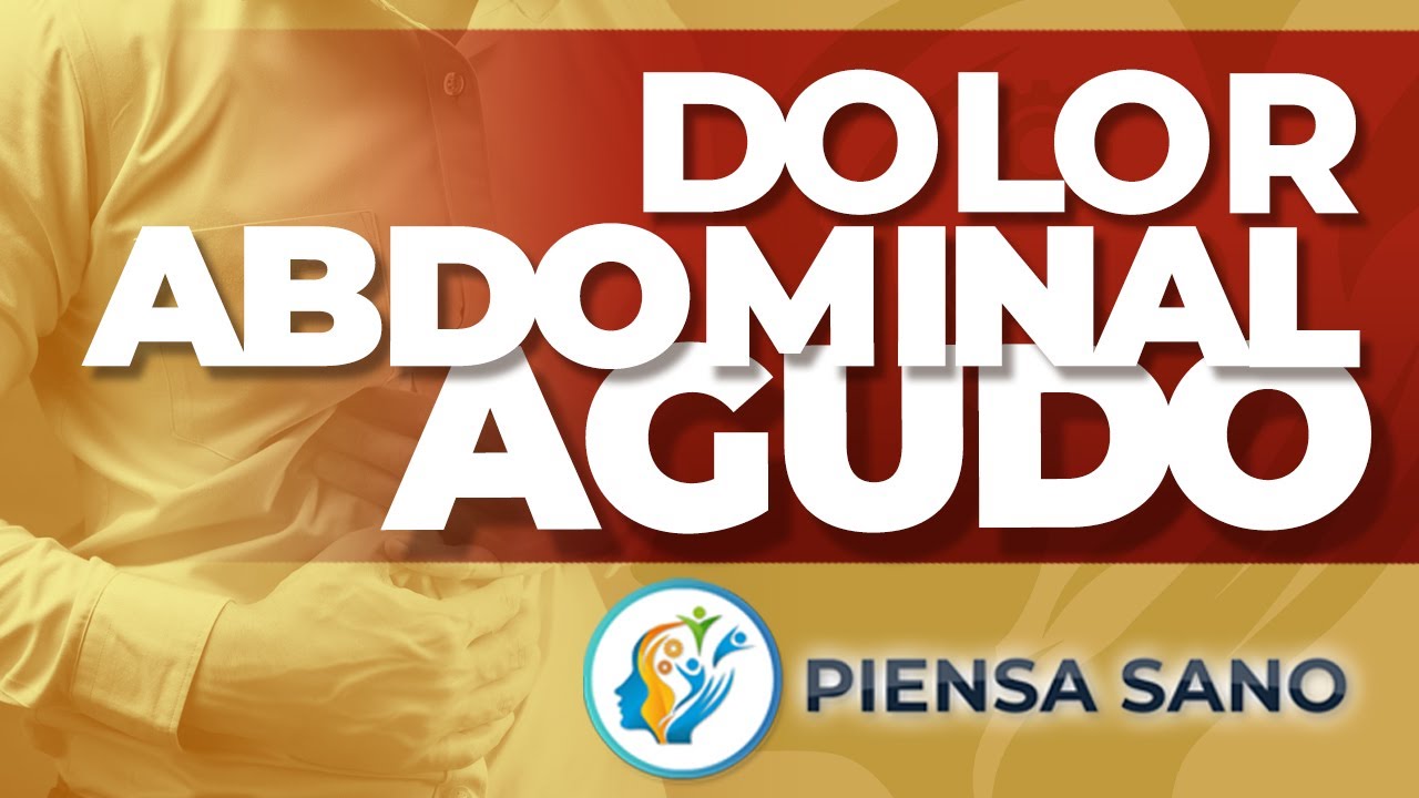 DOLOR ABDOMINAL AGUDO. PRINCIPALES CAUSAS