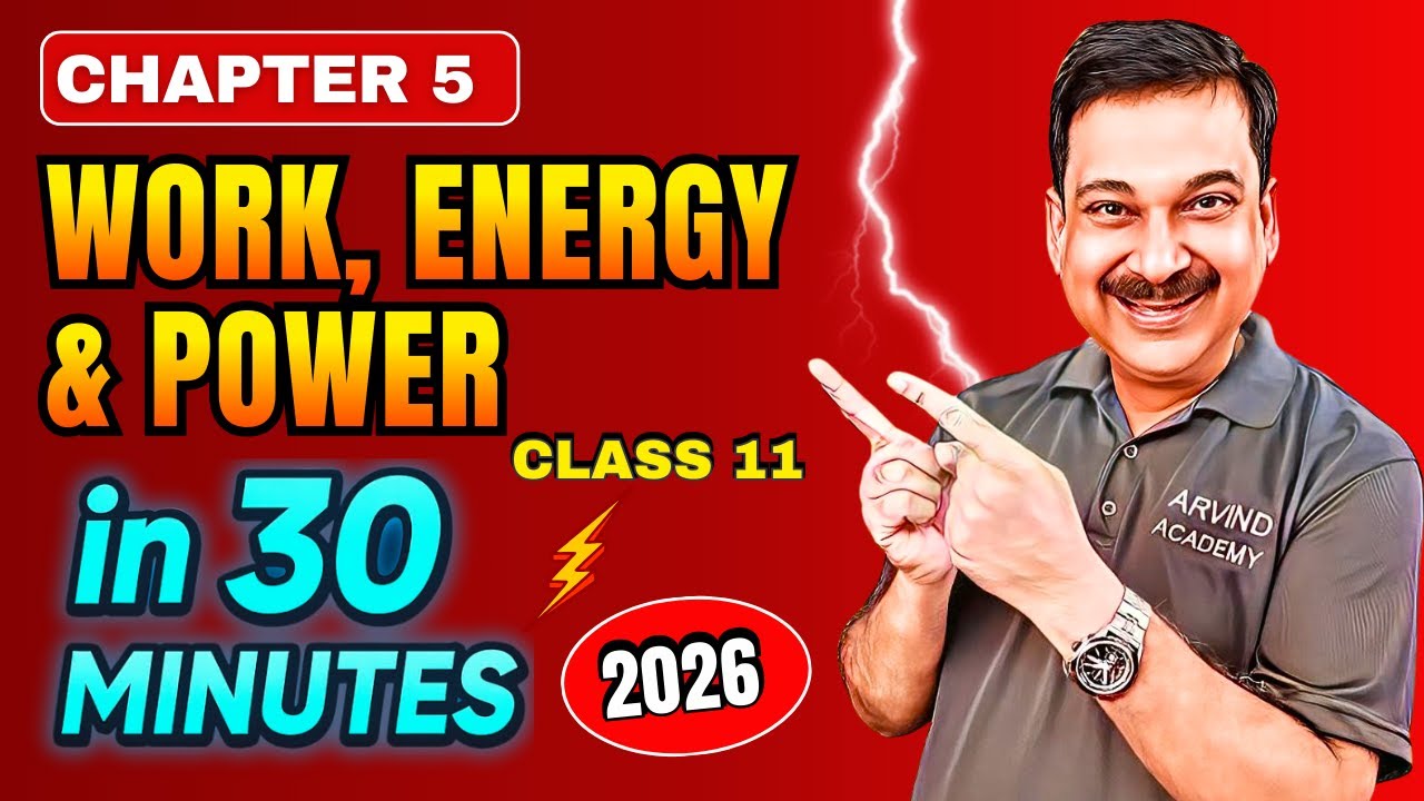 Work, Energy & Power Class 11 One Shot 🔥 | Chapter 5 Physics in 30 Mins | 2026