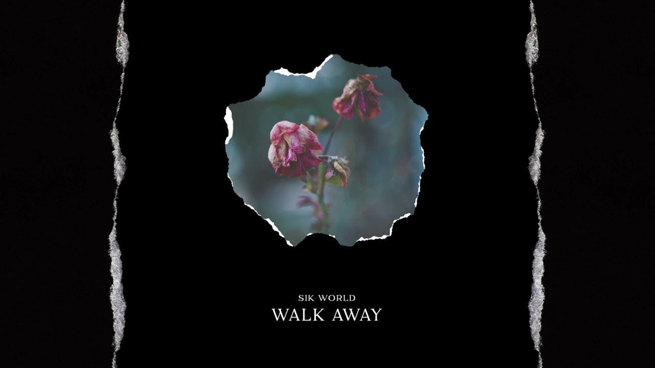 Sik World - Walk Away