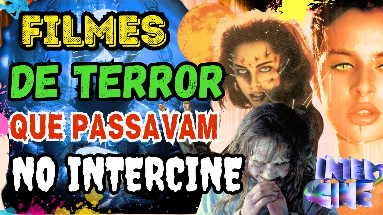 FILMES de TERROR Que PASSAVAM no INTERCINE da GLOBO