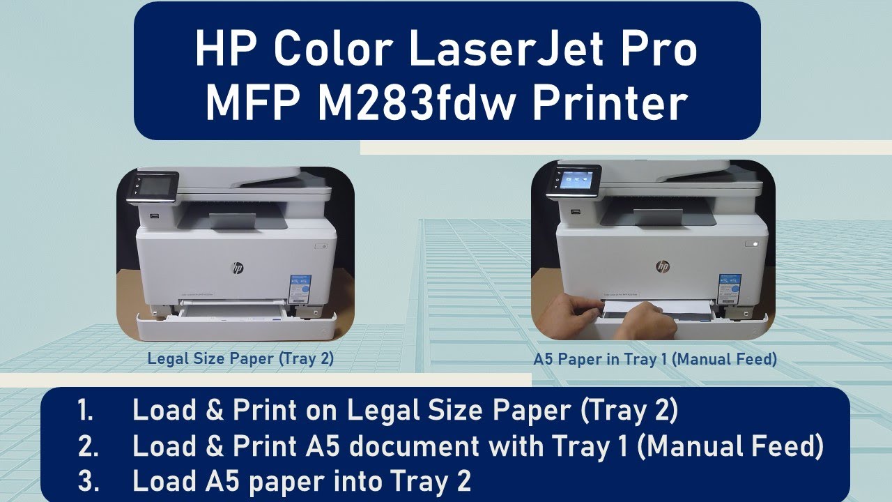 HP Color LaserJet Pro MFP M283 Printer : Load & print Legal documents & A5 documents Using Tray 2&1