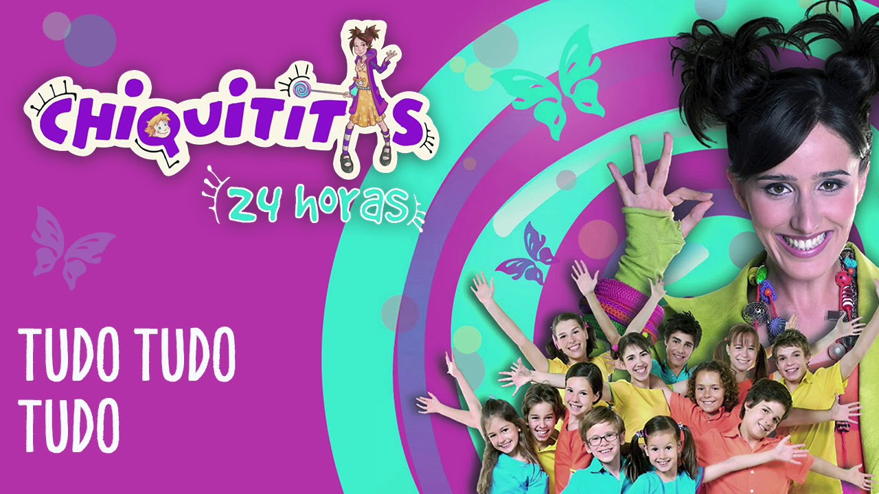 Chiquititas - 'Tudo tudo tudo'