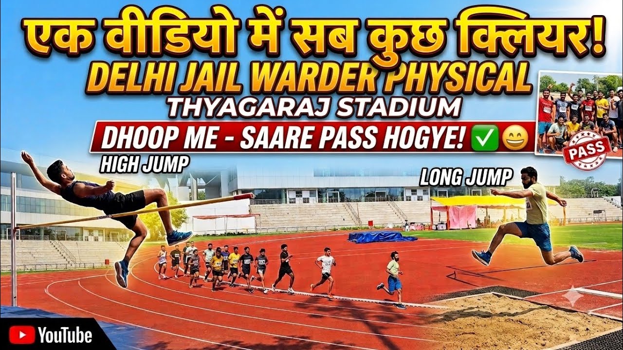 Delhi Jail Warder Physical | Thyagaraj Stadium | Everything Explained in One Video | Must Watch