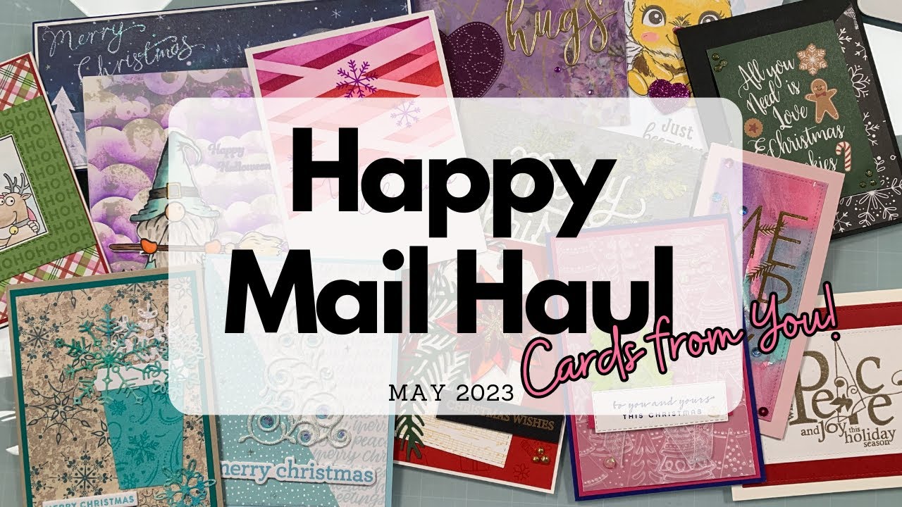 Happy Mail Haul | Cards from You! | May 2023