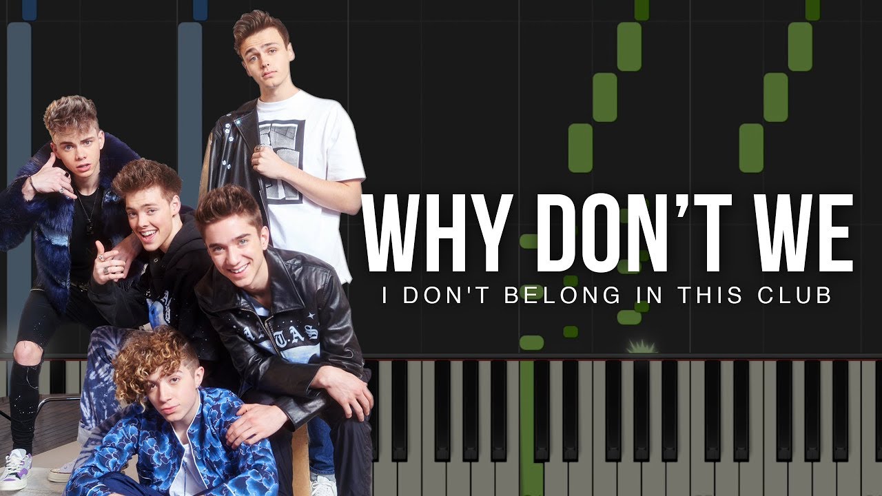 I Don't Belong In This Club - Why Don't We & Macklemore | Piano Tutorial