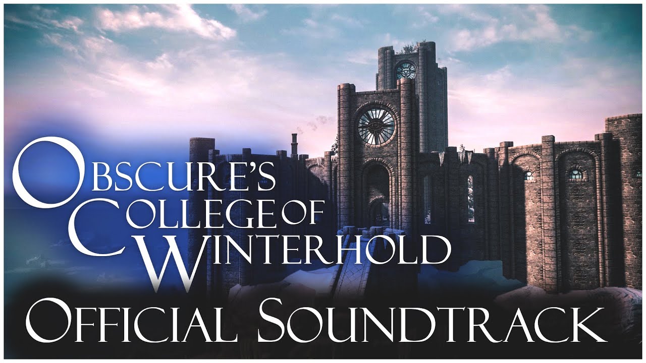 Obscure's College Of Winterhold - Official Soundtrack [SKYRIM]