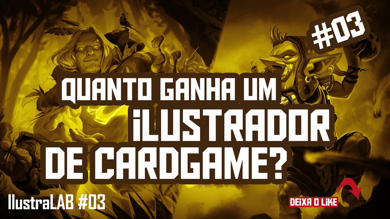 Quanto Ganha um Ilustrador de Cardgame - IlustraLAB #03