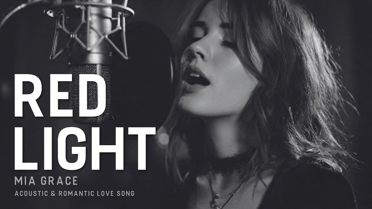 Mia Grace - Red Light | Acoustic Love Music | Relaxing Acoustic Pop & Romantic Love Song