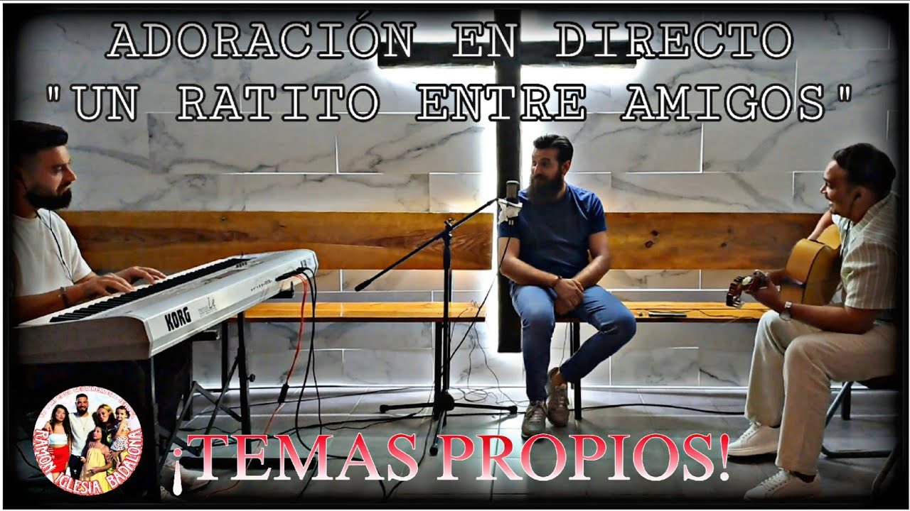 ADORACIÓN EN DIRECTO | UN RATITO ENTRE AMIGOS | HNO. MIGUEL IGLESIA DEL PESEBRE INCREÍBLES ALABANZAS