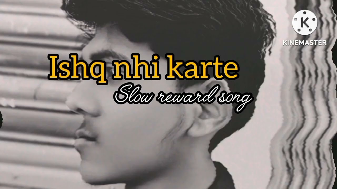 Ishq Nhi Karte (b prak lofi song) Arjit Singh said song and lofi mashup 😔 😔#music #viral #lofi 