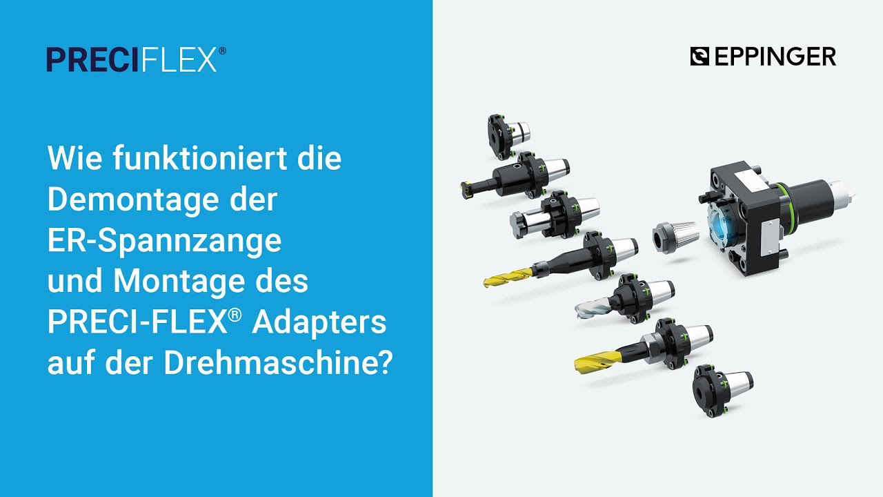 Wie erfolgt die Demontage der ER-Spannzange & Montage des PRECI-FLEX® Adapters auf der Drehmaschine?